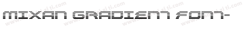 MIXAN GRADIENT FONT字体转换